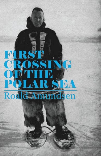 Produktbild: First Crossing of the Polar Sea