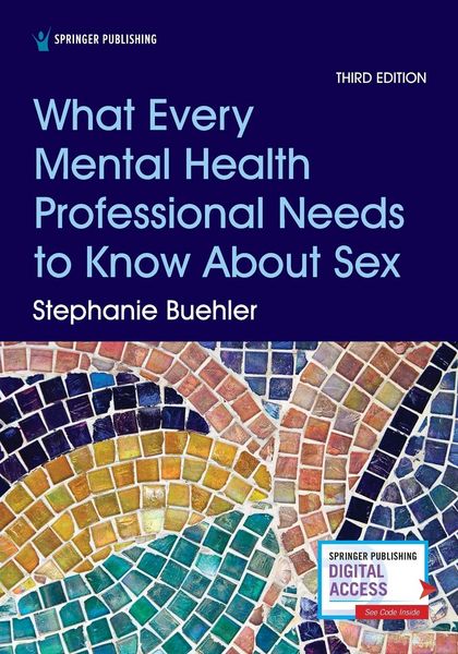 Produktbild: What Every Mental Health Professional Needs to Know About Sex, Third Edition