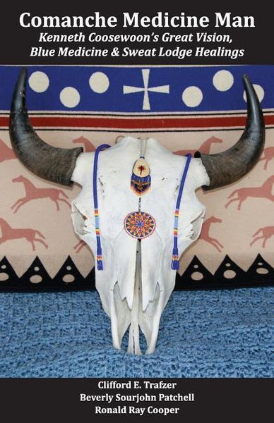 Produktbild: Comanche Medicine Man: Kenneth Coosewoon's Great Vision, Blue Medicine, and Sweat Lodge Healings
