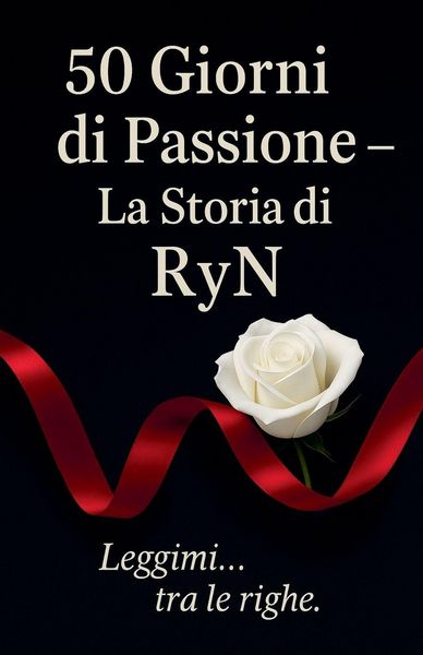Produktbild: "50 Giorni di Passione - La Storia di RyN"