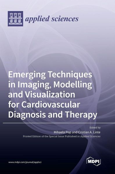 Produktbild: Emerging Techniques in Imaging, Modelling and Visualization for Cardiovascular Diagnosis and Therapy