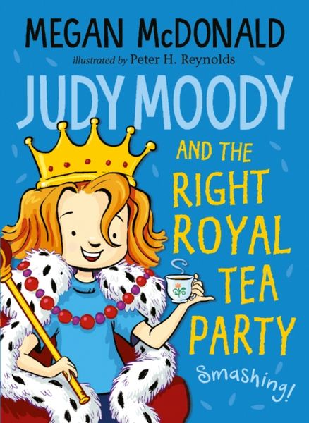 Produktbild: McDonald, M: Judy Moody and the Right Royal Tea Party