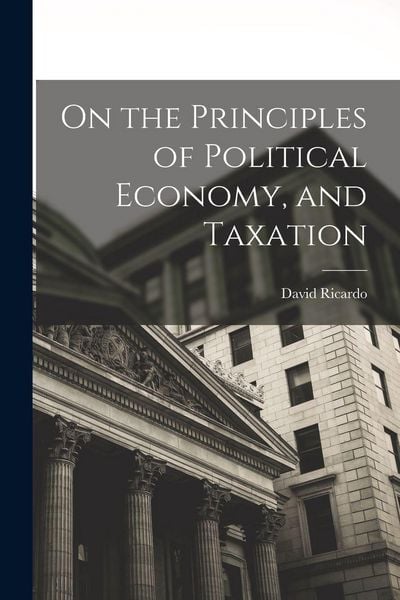 Produktbild: On the Principles of Political Economy, and Taxation