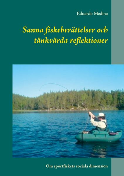 Produktbild: Sanna fiskeber&auml;ttelser och t&auml;nkv&auml;rda reflektioner