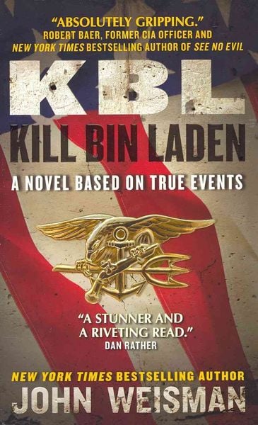 Kbl: Kill Bin Laden, Taschenbuch von John Weisman, HarperCollins, 978-0-06-212787-7