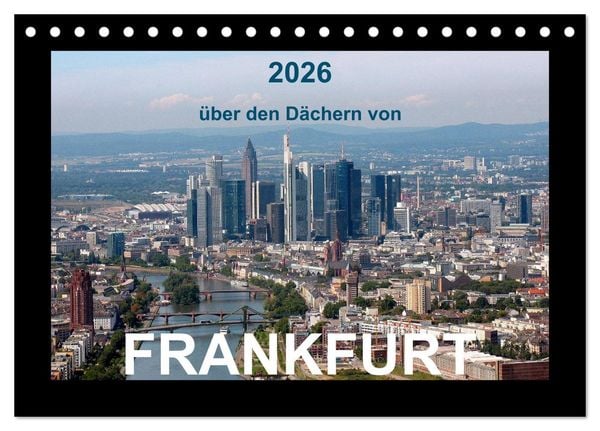 Produktbild: &uuml;ber den D&auml;chern von FRANKFURT (Tischkalender 2026 DIN A5 quer), CALVENDO Monatskalender