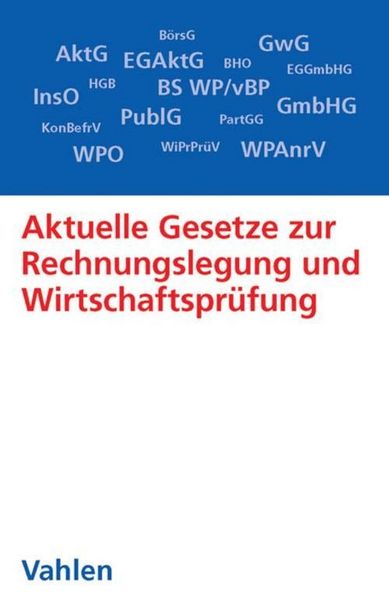 Produktbild: Aktuelle Gesetze zur Rechnungslegung und Wirtschaftspr&uuml;fung