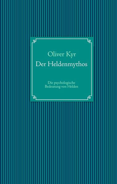 Produktbild: Der Heldenmythos