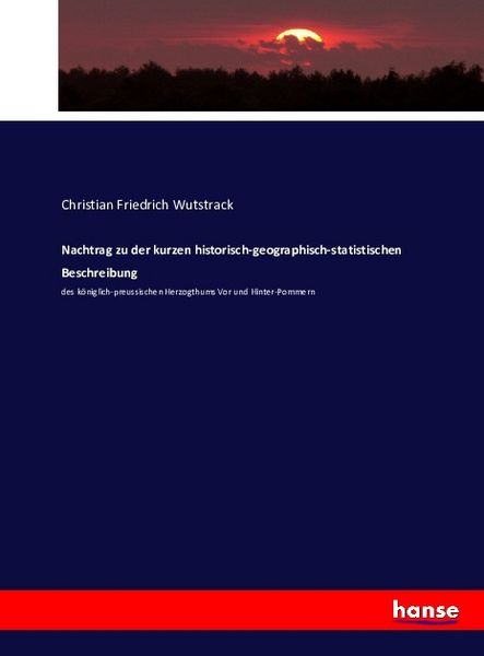 Produktbild: Nachtrag zu der kurzen historisch-geographisch-statistischen Beschreibung