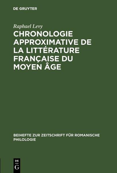 Produktbild: Chronologie approximative de la litt&eacute;rature fran&ccedil;aise du moyen &acirc;ge