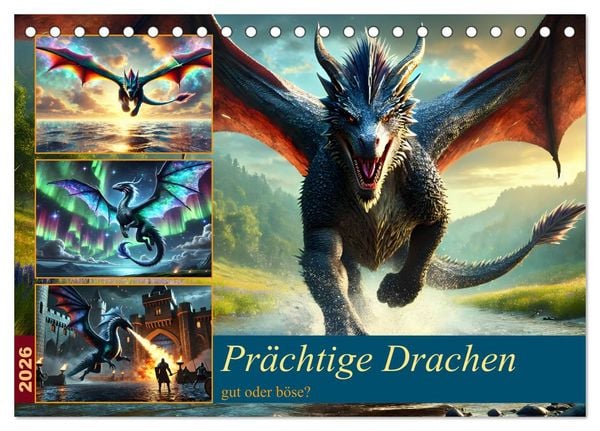 Produktbild: Pr&auml;chtige Drachen, gut oder b&ouml;se? (Tischkalender 2026 DIN A5 quer), CALVENDO Monatskalender