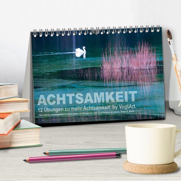 Produktbild: Achtsamkeit, 12 &Uuml;bungen zu mehr Achtsamkeit. (Tischkalender 2026 DIN A5 quer), CALVENDO Monatskalender