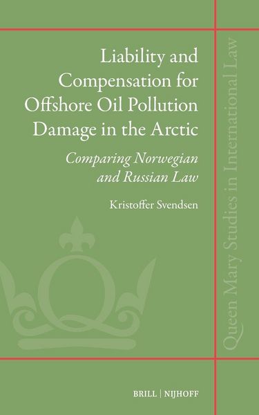 Produktbild: Liability and Compensation for Offshore Oil Pollution Damage in the Arctic