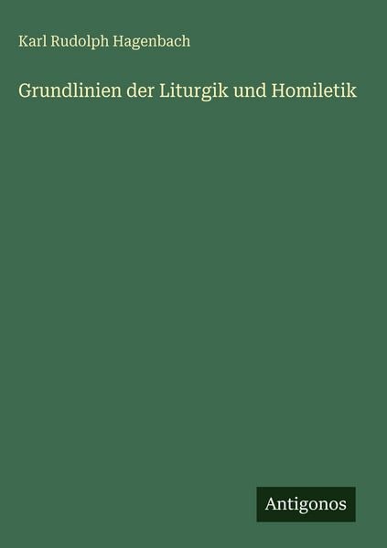 Produktbild: Grundlinien der Liturgik und Homiletik