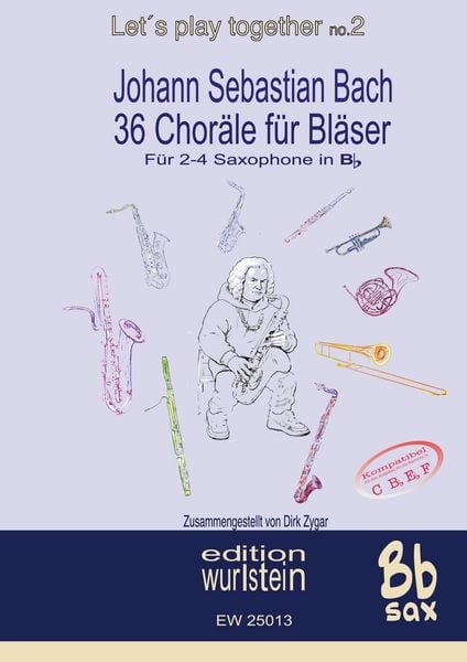 Produktbild: Johann Sebastian Bach - 36 Chor&auml;le f&uuml;r Bl&auml;serf&uuml;r 4 Saxophone in Bb