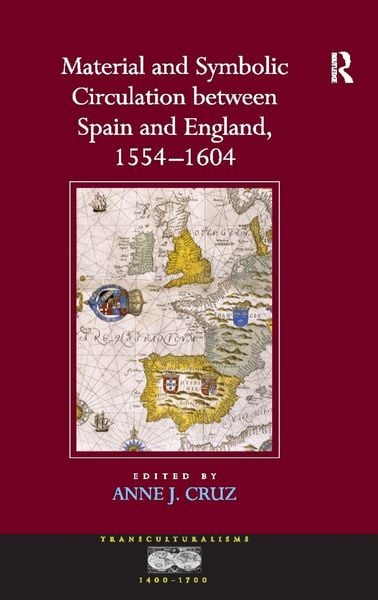 Produktbild: Material and Symbolic Circulation between Spain and England, 1554-1604
