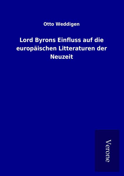 Produktbild: Lord Byrons Einfluss auf die europ&auml;ischen Litteraturen der Neuzeit