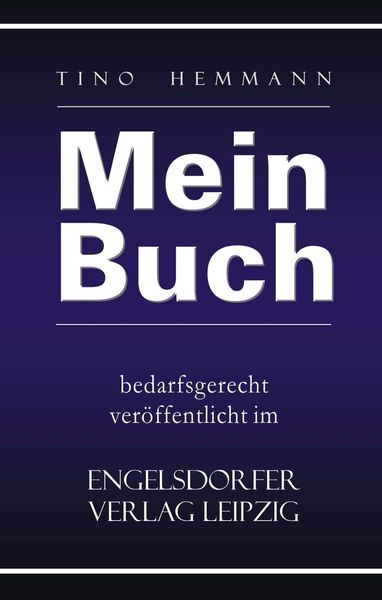 Produktbild: Mein Buch bedarfsgerecht ver&ouml;ffentlicht im Engelsdorfer Verlag