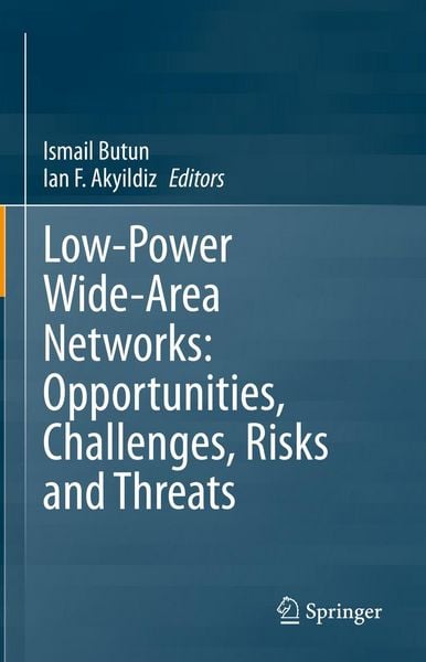 Produktbild: Low-Power Wide-Area Networks: Opportunities, Challenges, Risks and Threats