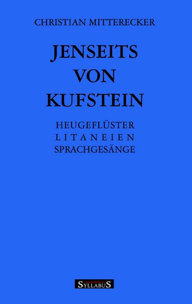 Jenseits von Kufstein, Taschenbuch von Christian Mitterecker, Syllabus, 9783935869041