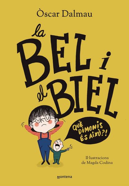 Produktbild: La Bel i el Biel : qu&eacute; dimonis &eacute;s aix&ograve;?