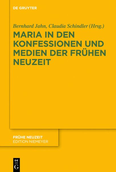 Produktbild: Maria in den Konfessionen und Medien der Fr&uuml;hen Neuzeit