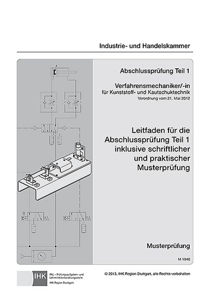 Produktbild: PAL-Leitfaden Abschlusspr&uuml;fung Teil 1 Verfahrensmechaniker/-in f&uuml;r Kunststoff- und Kautschuktechnik (1940)