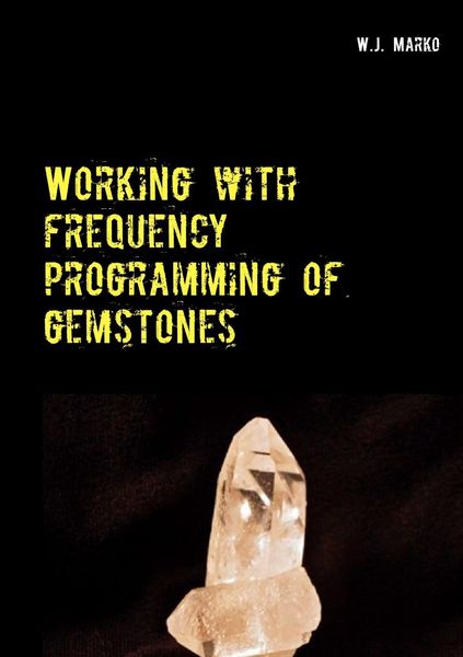 Produktbild: Working with frequency programming of gemstones