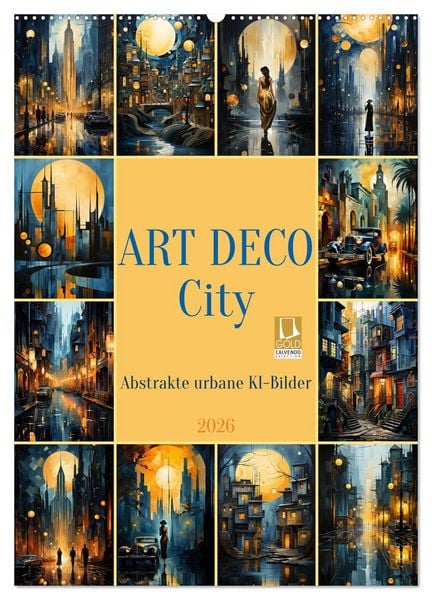 ART DECO City (Wandkalender 2026 DIN A2 hoch), CALVENDO Monatskalender