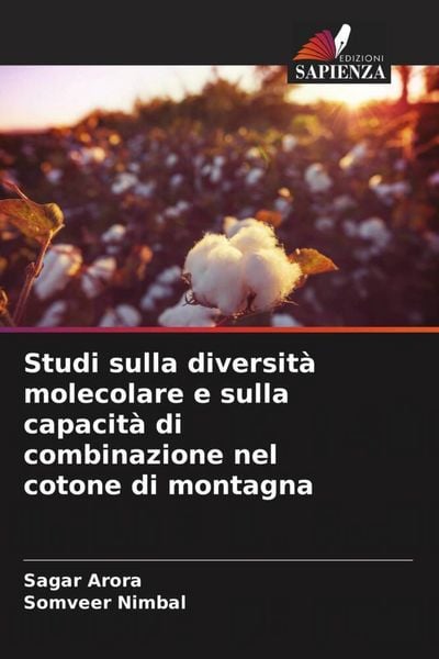 Produktbild: Studi sulla diversit&agrave; molecolare e sulla capacit&agrave; di combinazione nel cotone di montagna