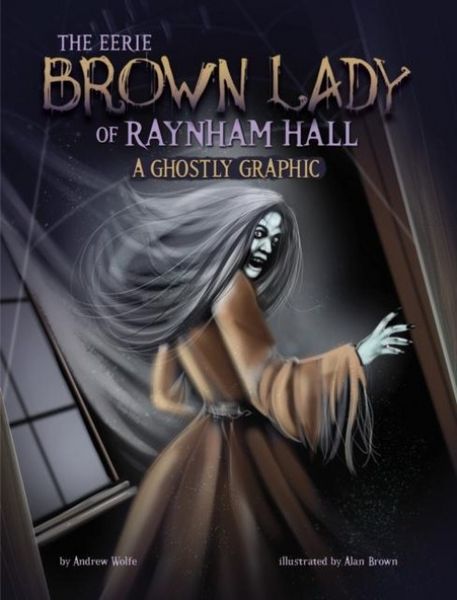 Produktbild: The Eerie Brown Lady of Raynham Hall
