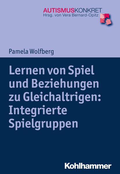 Produktbild: Lernen von Spiel und Beziehungen zu Gleichaltrigen: Integrierte Spielgruppen