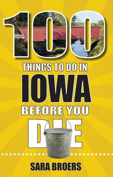 Produktbild: 100 Things to Do in Iowa Before You Die