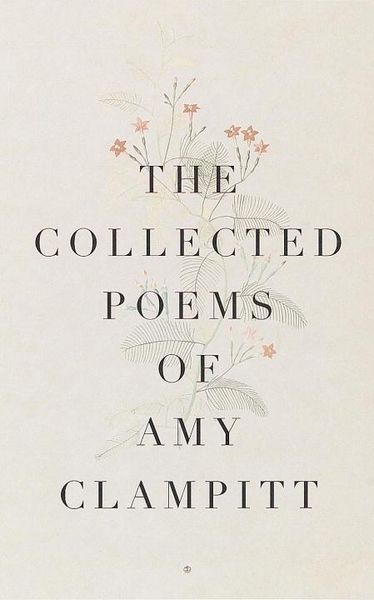 Produktbild: The Collected Poems of Amy Clampitt