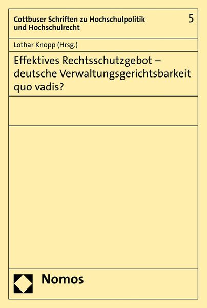 Produktbild: Effektives Rechtsschutzgebot - deutsche Verwaltungsgerichtsbarkeit quo vadis?
