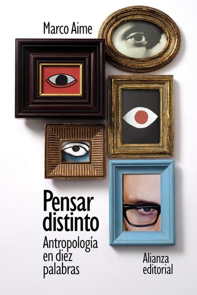 Produktbild: Pensar distinto: Antropolog&iacute;a en diez palabras