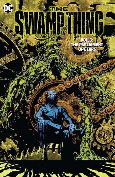 Produktbild: The Swamp Thing Volume 3: The Parliament of Gears