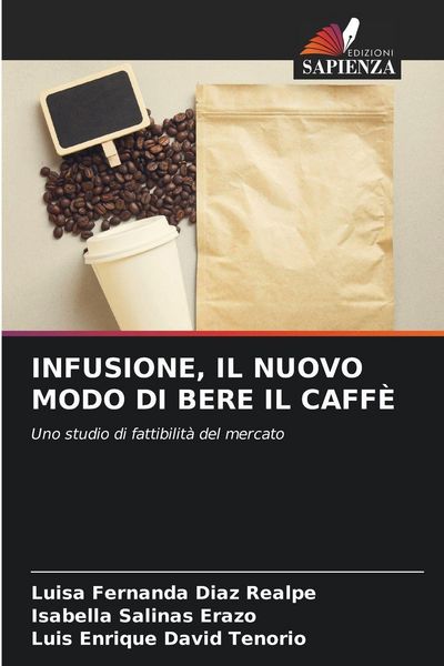 Produktbild: Infusione, Il Nuovo Modo Di Bere Il Caff&egrave;