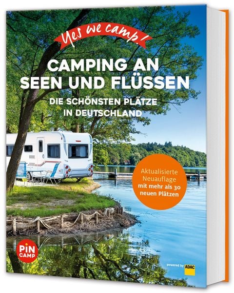 Yes we camp! Camping an Seen und Flüssen