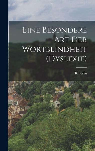 Produktbild: Eine Besondere Art Der Wortblindheit (Dyslexie)