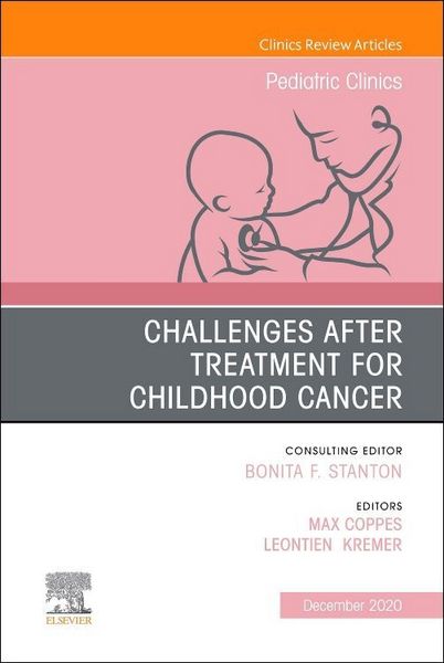 Produktbild: Challenges After Treatment for Childhood Cancer, an Issue of Pediatric Clinics of North America