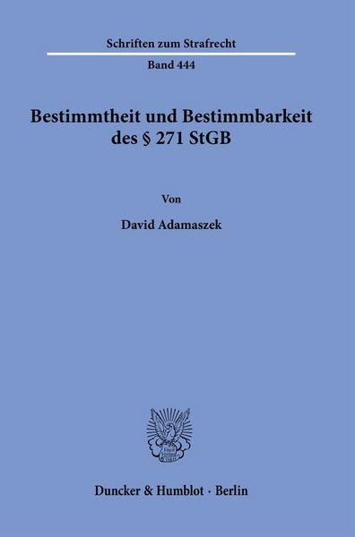 Produktbild: Bestimmtheit und Bestimmbarkeit des &sect; 271 StGB