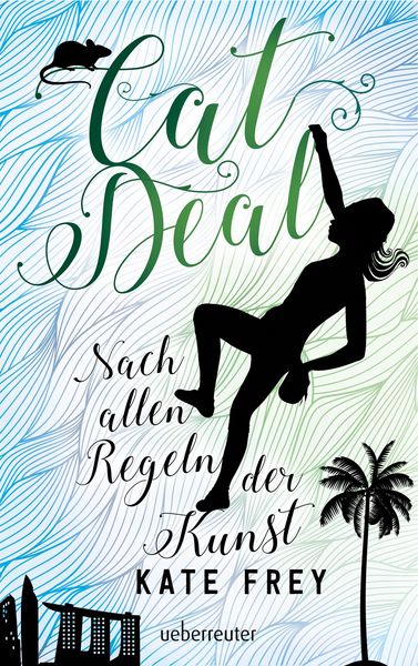 Produktbild: Cat Deal - Nach allen Regeln der Kunst (Cat Deal, Bd. 2)