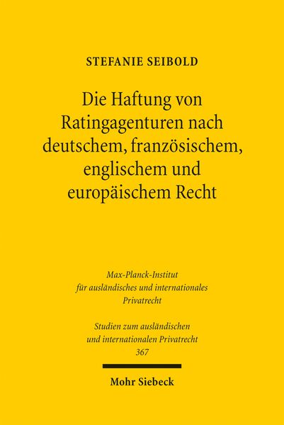 Produktbild: Die Haftung von Ratingagenturen nach deutschem, franz&ouml;sischem, englischem und europ&auml;ischem Recht