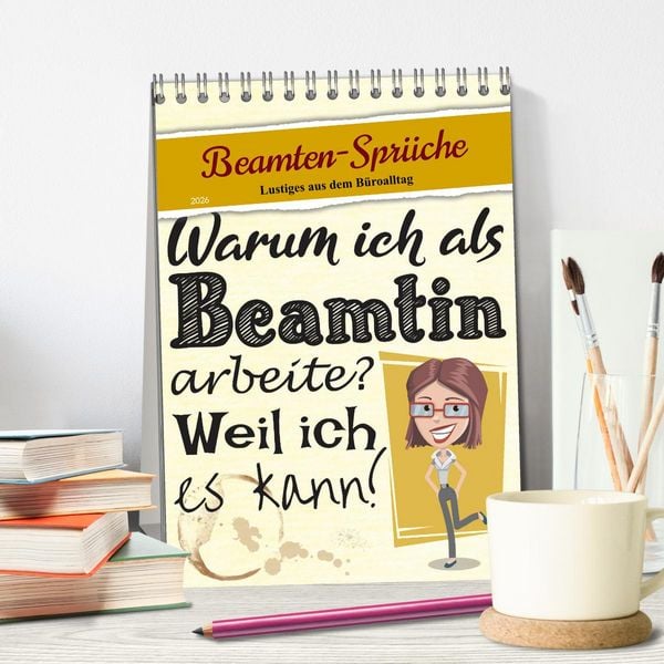 Produktbild: Beamten-Spr&uuml;che (Tischkalender 2026 DIN A5 hoch), CALVENDO Monatskalender