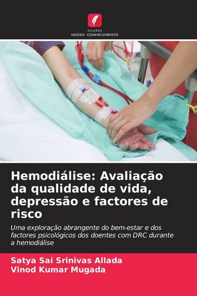 Produktbild: Hemodi&aacute;lise: Avalia&ccedil;&atilde;o da qualidade de vida, depress&atilde;o e factores de risco