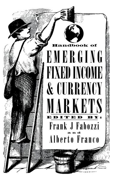 Produktbild: Handbook of Emerging Fixed Income and Currency Markets