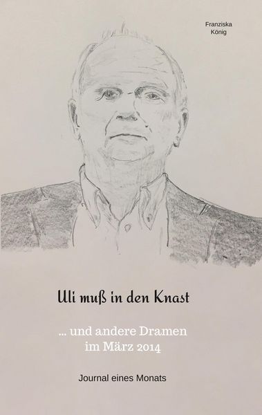 Produktbild: Uli mu&szlig; in den Knast
