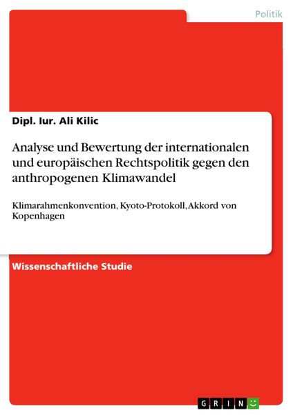 Produktbild: Analyse und Bewertung der internationalen und europ&auml;ischen Rechtspolitik gegen den anthropogenen Klimawandel