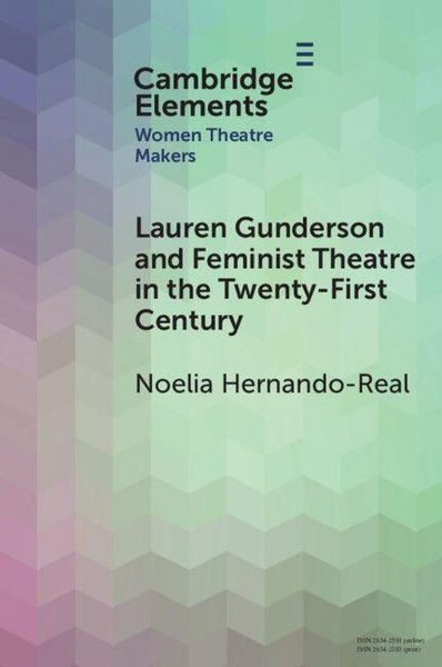 Produktbild: Lauren Gunderson and Feminist Theatre in the Twenty-First Century